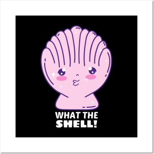 What the Shell! - Shell Pun Posters and Art